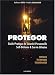 Protegor - Guide pratique de sécurité personnelle, self-défense et survie urbaine Protegor - Guide pratique de sécurité personnelle, self-défense et survie urbaine