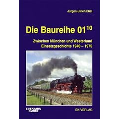 Die Baureihe 01.10. Band 2: Zwischen M�nchen und Westerland Einsatzgeschichte 1940 - 1975