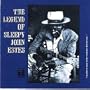 The Legend of Sleepy John Estes