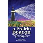 A Prairie Beacon:The Peace Creek, Kansas Church of Christ book cover