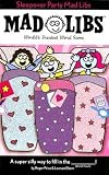 [(Sleepover Party Mad Libs )] [Author: Roger Price] [Apr-2011]