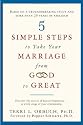 5 Simple Steps to Take Your Marriage from Good to Great