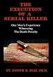 The Execution of a Serial Killer: One Man's Experience Witnessing the Death Penalty