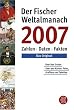 Der Fischer Weltalmanach 2007. Zahlen, Daten, Fakten