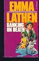 Banking on Death: A John Putnam Thatcher Mystery
