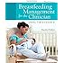 Breastfeeding Management For The Clinician: Using the Evidence
