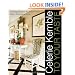Celerie Kemble: To Your Taste: Creating Modern Rooms with a Traditional Twist