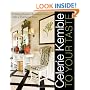 Celerie Kemble: To Your Taste: Creating Modern Rooms with a Traditional Twist