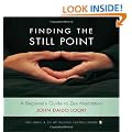 Finding the Still Point: A Beginner's Guide to Zen Meditation (Dharma Communications)