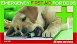 from Martin Bucksch Emergency first aid for dogs - at home and away