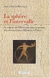 La sphère et l intervalle : Le schème de l Harmonie dans la pensée des anciens Grecs d Homère à Platon