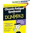 Chronic Fatigue Syndrome For Dummies (For Dummies (Health and Fitness)) by  Susan R., M.D. Lisman and Karla Dougherty
