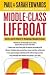 Middle-Class Lifeboat: Careers and Life Choices for Navigating a Changing Economy