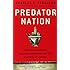 Predator Nation: Corporate Criminals, Political Corruption, and the Hijacking of America