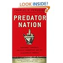 Predator Nation: Corporate Criminals, Political Corruption, and the Hijacking of America
