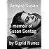 Sempre Susan: A Memoir of Susan Sontag