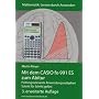 Mit dem CASIO fx-991 ES zum Abitur: Pr�fungsrelevante Anwendungsaufgaben Schritt f�r Schritt gel�st
