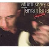Revue Elliott Sharp's Terraplane  / Forgery