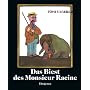 Das Biest des Monsieur Racine