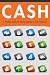 Cash: A Weekly Guide to Taking Charge of Your Finances