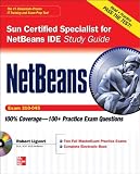 Sun Certified Specialist for NetBeans IDE Study Guide (Exam 310-045) (Certification Press)