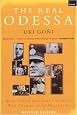 The Real Odessa: How Peron Brought the Nazi War Criminals to Argentina