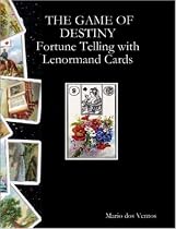 THE GAME OF DESTINY - Fortune Telling with Lenormand Cards