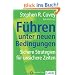 F�hren unter neuen Bedingungen: Sichere Strategien f�r unsichere Zeiten