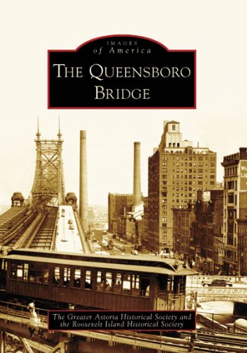 The Queensboro Bridge (Images of America: New York)