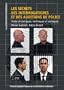 Les secrets des interrogatoires et des auditions de police : Trait� de tactiques, techniques et strat�gies