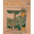 Living with Plants: Guide to the Practical Application of Botany by D.N. Schumann