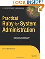 Practical Ruby for System Administration (Expert's Voice in Open Source)