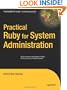 Practical Ruby for System Administration (Expert's Voice in Open Source)