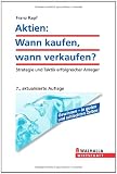 Aktien: Wann kaufen? – Wann verkaufen?