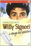 Willy Signori E Vengo Da Lontano