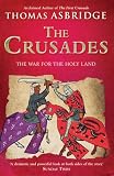 The Crusades: The War for the Holy Land