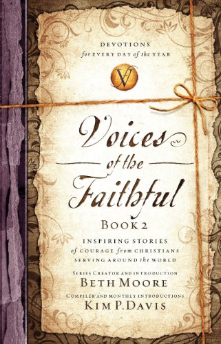 Voices of the Faithful - Book 2: Inspiring Stories of Courage from Christians Serving Around the World
