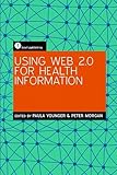 Using Web 2.0 for health information