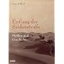 Entlang der Seidenstra�e: Mythos und Geschichte