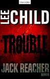 Lee Child: Trouble