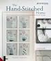 The Hand-Stitched Home: Projects and Inspiration for Creating Embroidered Textiles for the Home