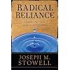 Radical Reliance: Living 24/7 with God at the Center
