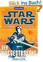 Star Wars(TM) Das Verh�ngnis der Jedi-Ritter: Der Ausgesto�ene