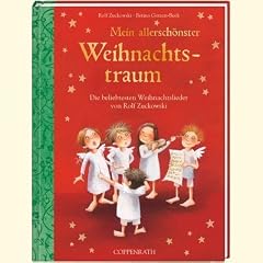 Mein allersch�nster Weihnachtstraum: Die beliebtesten Lieder von Rolf Zuckowski