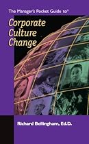 The Manager's Pocket Guide to Corporate Culture Change (Manager's Pocket Guide Series) The Manager's Pocket Guide to Corporate Culture Change (Manager's Pocket Guide Series)
