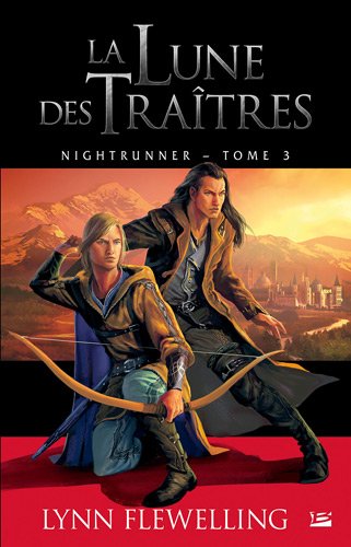 Nightrunner, Tome 3 : La lune des traitres