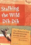 Stalking the Wild Dik-Dik: One Woman'...