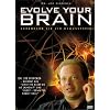 Evolve your Brain - Ver�ndern Sie Ihr BewusstSein