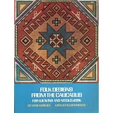 Folk Designs from the Caucasus for Weaving and Needlework
