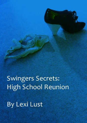 Swingers Secrets: High School Reunion
